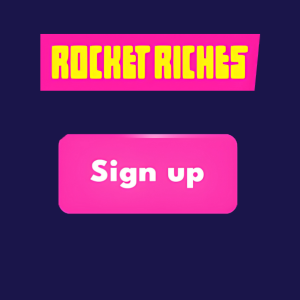 Rocket Riches sign up button with bold text in yellow and pink, inviting users to join the platform.